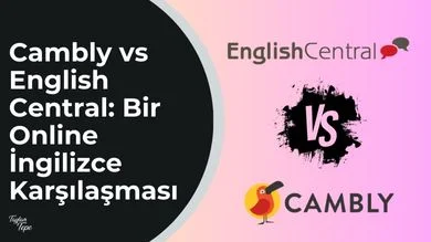 Cambly vs English Central: Bir Online İngilizce Klasiği